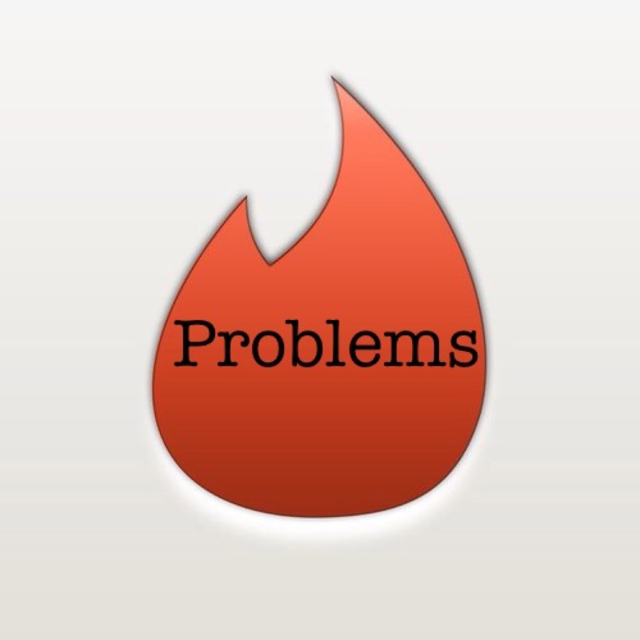 Swipe left or right, it'll still bring some problems. Allowed to judge anonymously in our natural habitat. Tinderproblem@gmail.com