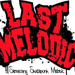 we are Last Melodic In skatepunk we trust|new our single YOUR SKATE CHANGE THE WORLD|facebook page : Last Melodic|contact us : 085727275127 @ciptaningindra|