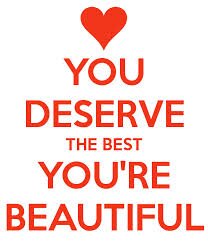 chin up sweetie, you're beautiful