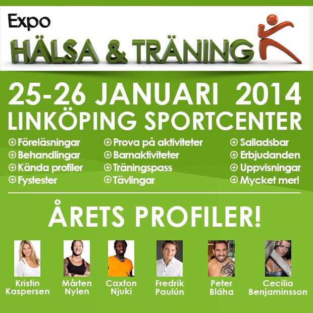 halsaochtraning's profile picture. En mässa inom kost, hälsa och träning för hela familjen. Mässan äger rum 25-26 januari 2014 på Linköping Sportcenter (bakom Cloetta Center)