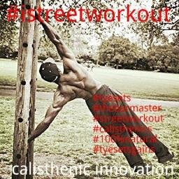 Calisthenic Innovation.. Personal Trainer ..Event Organiser..Streetworkout Expo