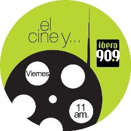 El programa de cine @Ibero909FM. Viernes 11:00 a.m con @elmoremoreno @reecardough @Naomi_FG @sanchamuco @anafertorres @nito_wong @ireneadb