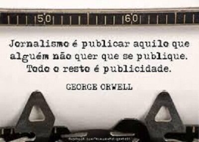 Jornalismo é publicar aquilo que alguém não quer que se publique. Todo o resto é publicidade. 
George Orwell - Contato: E-mail vladimirchaves@hotmail.com