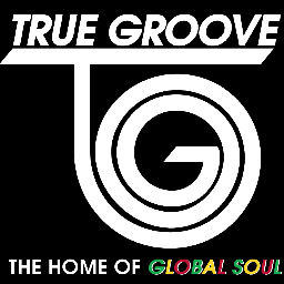 TRUE GROOVE - NYC's fastest rising record label. The Home Of #GlobalSoul.