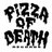 PIZZA OF DEATH (@pizza_of_death)