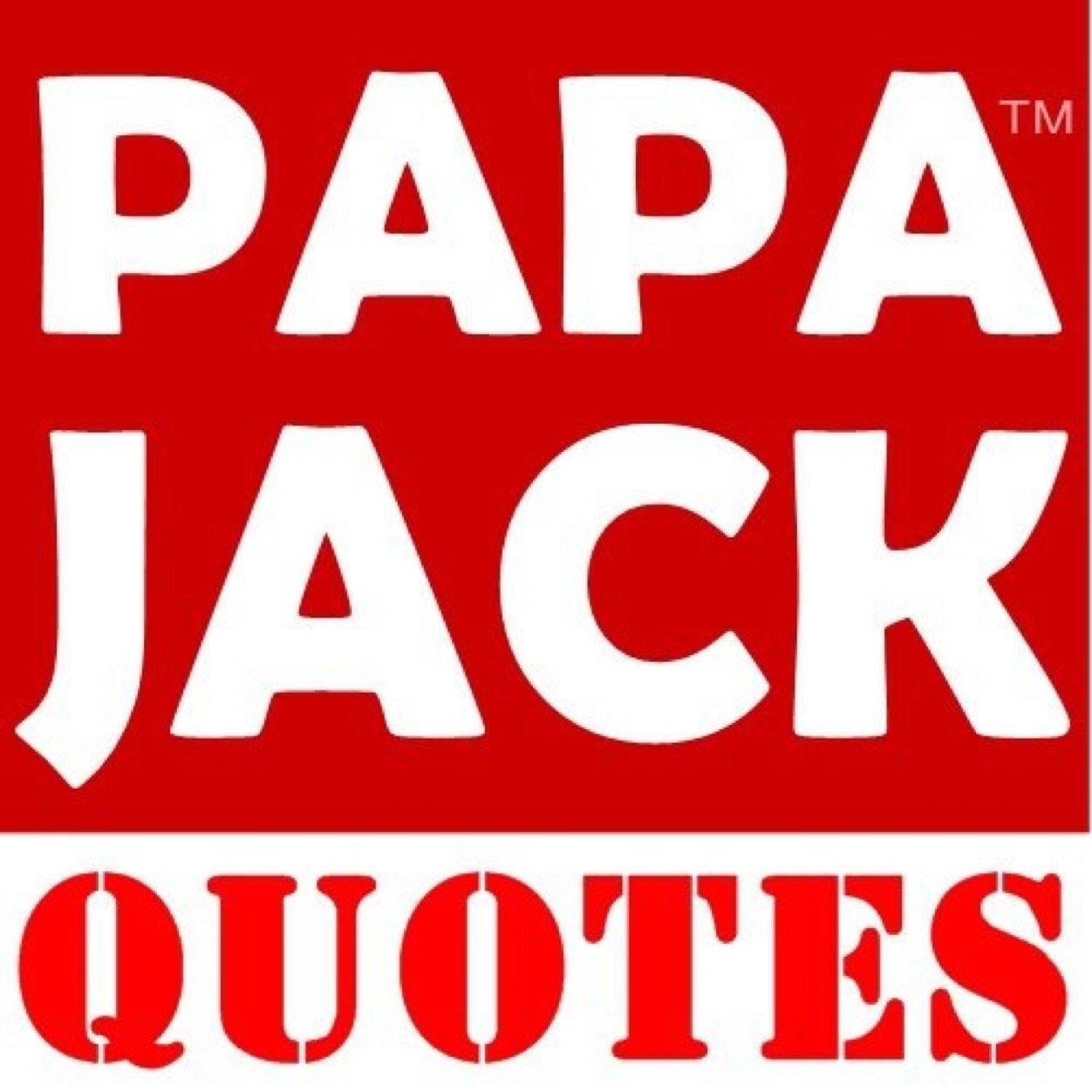 Papa Jack Quotes PapaJackQuotes Twitter