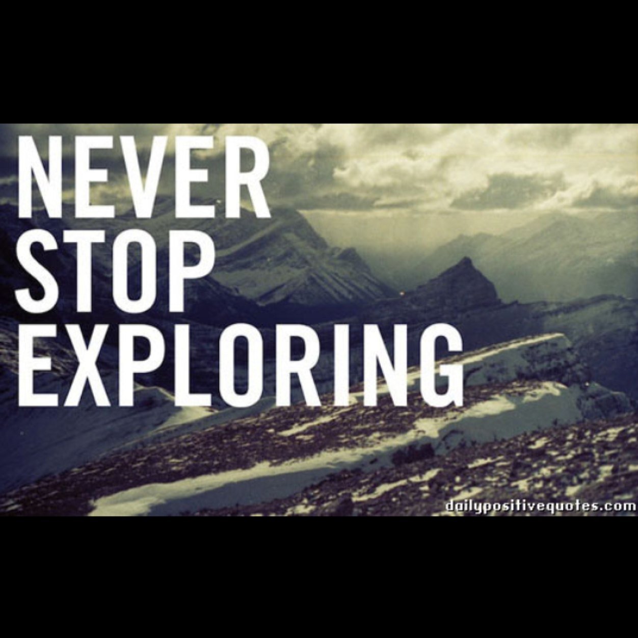 NEVER STOP EXPLORING
