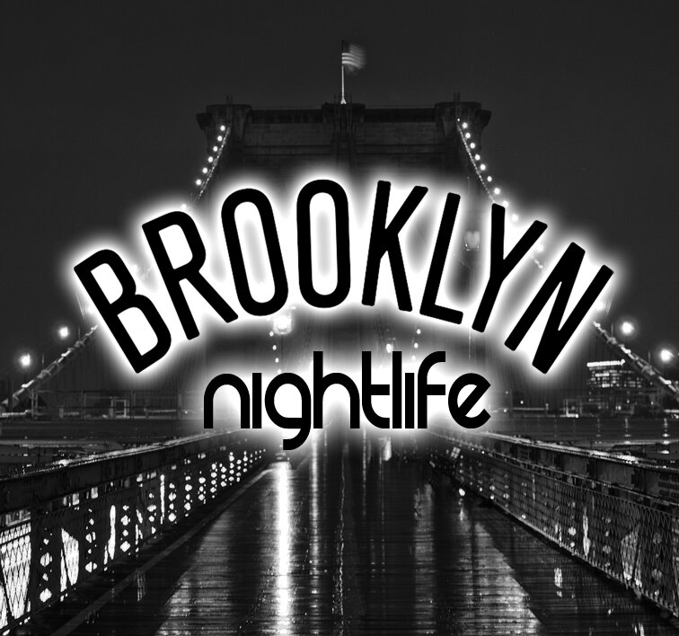 Official Page of ALL Official Nightlife Updates for Brooklyn, NY