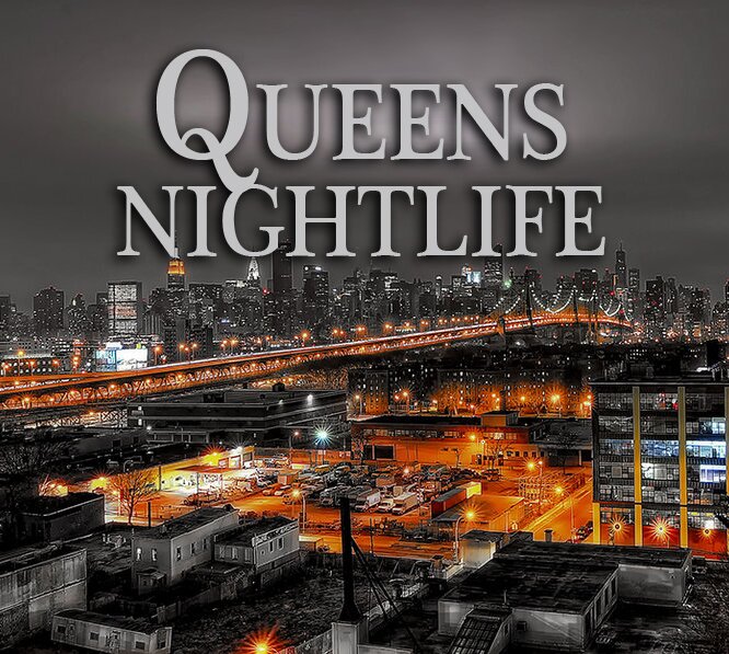 This is the Official Page of ALL Official Nightlife Updates for Queens, NY