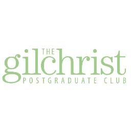 The Gilchrist Postgraduate Club