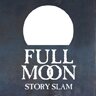 Full Moon Story Slam asks you to tell favorite, unscripted stories about you to our audience & panel of guest judges in our intimate, little theater.