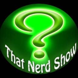 The greatest nerd show in this universe asking all the important questions about movies, books, games, and comic books.