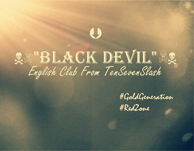 BlackDevil\m/ One of EnglishClub from @Tenseven_Slash •7January14' Chairman»Agus Members»Afifah,Auri,Ayuni,Delia,Herni,Heru,Novi,Rionald Sharing&Enjoying◦'⌣'◦