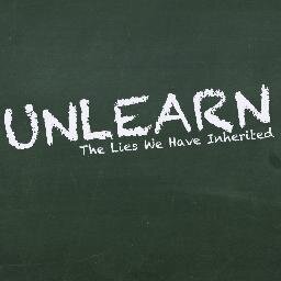 Share the truth, UNLEARN the lies