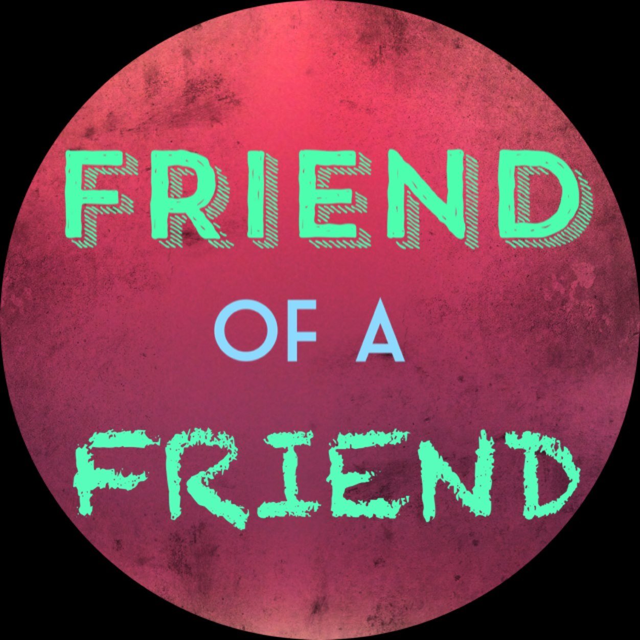 Friend of a Friend