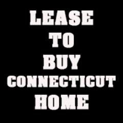 Welcome to LEASE TO BUY CT HOME where we help people acquire a home when the banks say no!