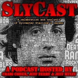 Slycast: The Sylvester Stallone Fan Podcast. Celebration & analysis of Sly's cinematic career. @mrcraigcohen @DrKankles @WarpFactorJeff and Mike Kunda