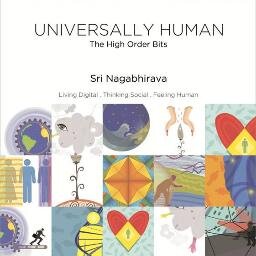 A book of universally human - Living Digital, Thinking Social and Feeling Human