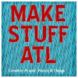 MakeStuffATL