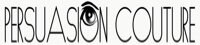 Persuasion Couture is an online boutique dedicated to celebrating the individual in you. Don't Follow the World, Persuade the world to Follow you