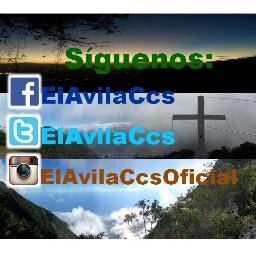 Si el Avila es tu Pasión, únete con tu #BuenEjemplo. Disfruta y Cuida Nuestra Maravilla Natural, te Pertenece, Sientelo, Vivelo. Contacto elavilaccs@gmail.com