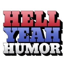 True comedy tweets for rad people. [Contact at: HellYeahHumor@gmail.com]