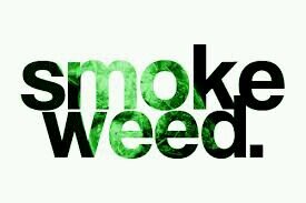 Smoking weed is like freedom.