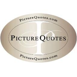 The Best Picture Quotes On The Web!