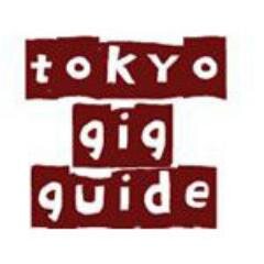Not updated anymore. Follow Tokyo Gig Guide at @tokyogigguide