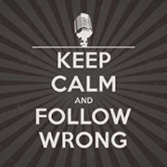 WRONG, raccontare le cose sbagliate con le voci GIUSTE