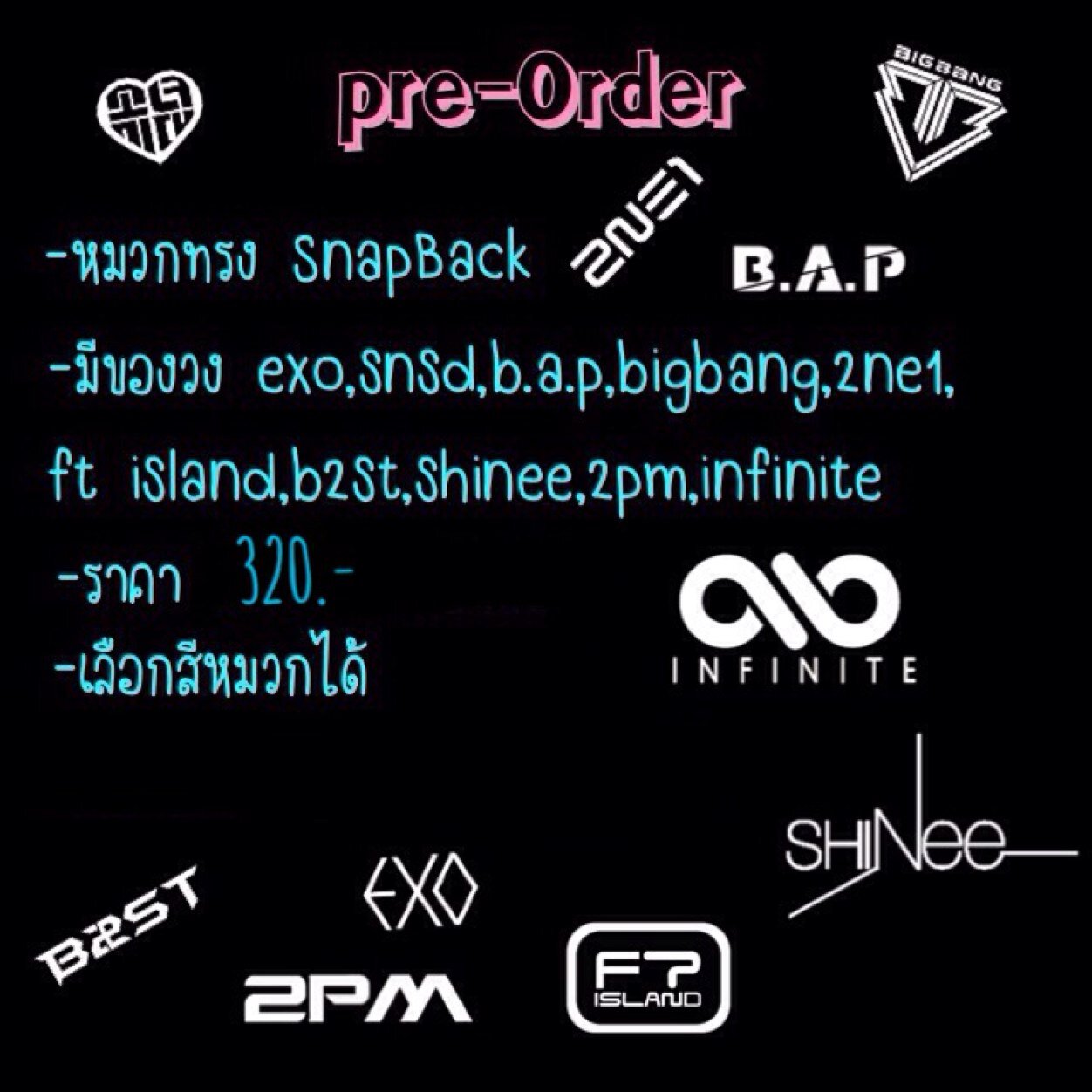 เปิดพรีหมวก ศลป. ราคา 320.- มีวง exo,infinite,bigbang,2ne1,b.a.p,shinee,ftisland,b2st,snsd,2pm // ฝากอุดหนุน // ขอบคุณค่าาา ✌️✌️