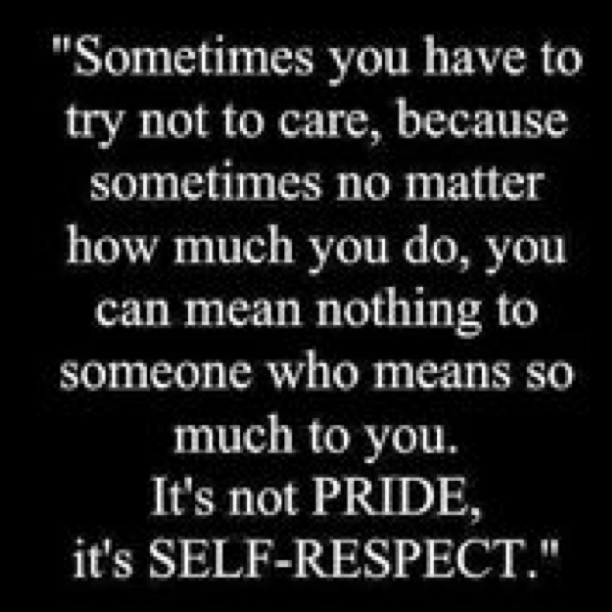 I Don T Care About Anything Anymore Love Meme