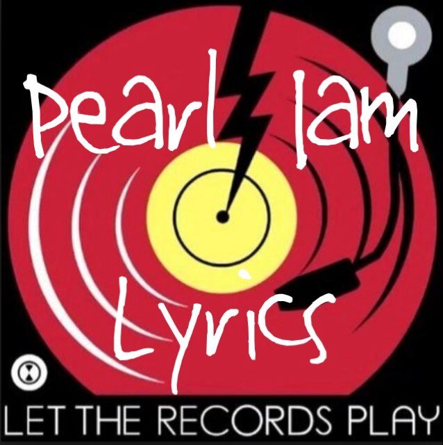 A fan run account dedicated to the beautiful lyrics of Pearl Jam.