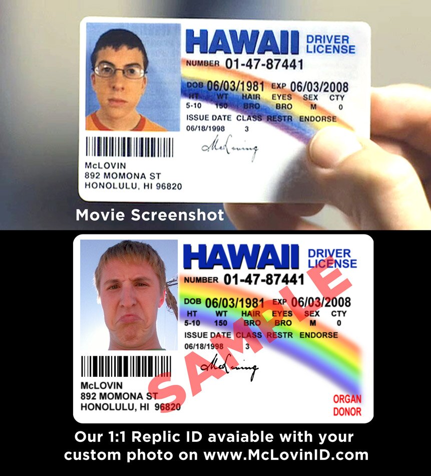 We Sell Replica Mclovin ID's exactly like the ones in the Superbad Movie. we have sold over 100 ids all over the world and the U.S. without even trying.