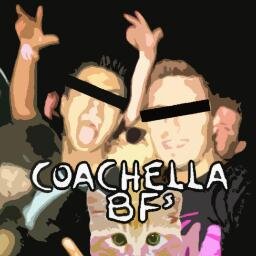 Just looking for some Coachella Love and memories...because we're lonely or whatever