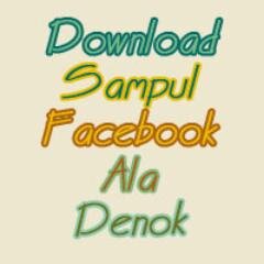 Download Aneka Sampul Facebook Koleksi Denok