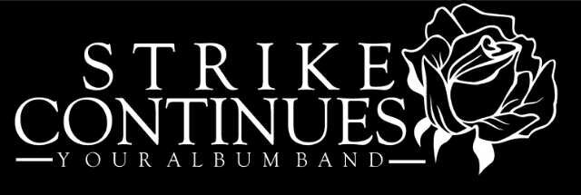 STRIKE CONTINUES Profile