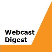 Webcast Digest