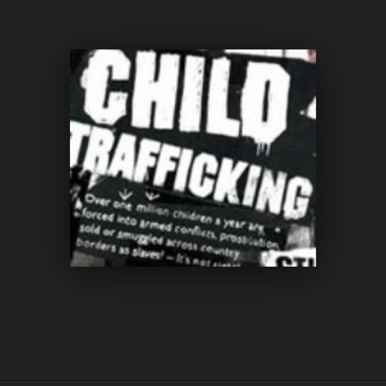 Children have rights, stop making children helpless
Help Today End Today 
Join us Now Lets stop child traficking now