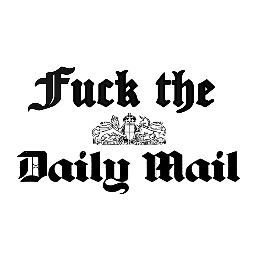 FuckDailyMail's profile picture. I like to show my support for The Daily Mail. A British institution and the best newspaper in the world.