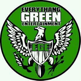 EVERYTHANG GREEN ENTERTAINMENT