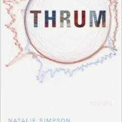 Poet: accrete or crumble (LINEbooks); Thrum (Talonbooks)