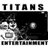 Titans Entertainment