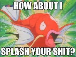Loves Anime and Magikarp...  That's all I need to say XD