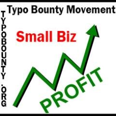 Small Businesses Gaining Website Traffic, Sales and Public Relations 
Via The Typo Bounty Movement.