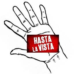 Por que hablas asi? HASTA LA VISTA.