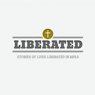Liberated, a movement birthed by The Rock church in Minneapolis, MN: a project about people, chronicles of freedom.