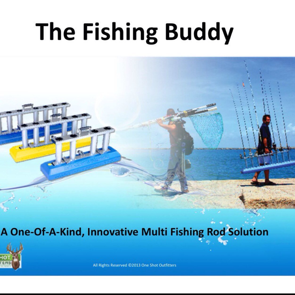 The Fishing Buddy By One Shot Outfitters LLC. Producing Quality Fishing And Hunting Products One Shot At A Time