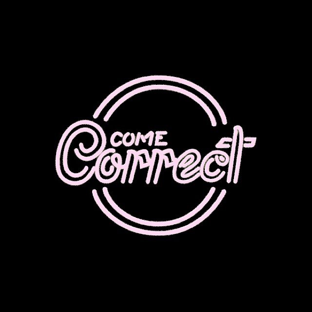 DJs. Curators. NY to LA.
Get Hip.
ComeCorrectNYC@gmail.com