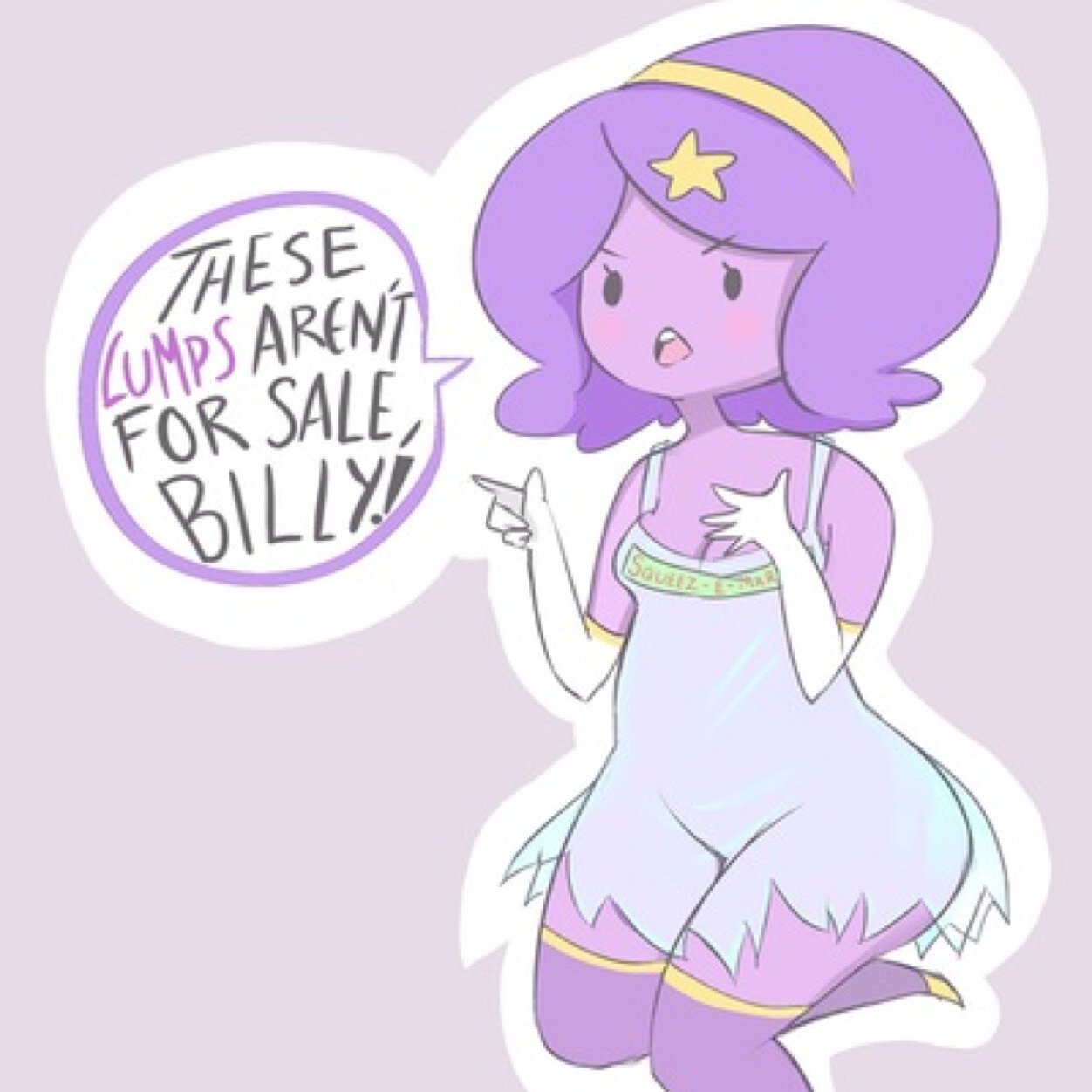 What the lump brad? I told you we are done! Brb, Turtle Princess is calling. [Adventure Time Rp.]